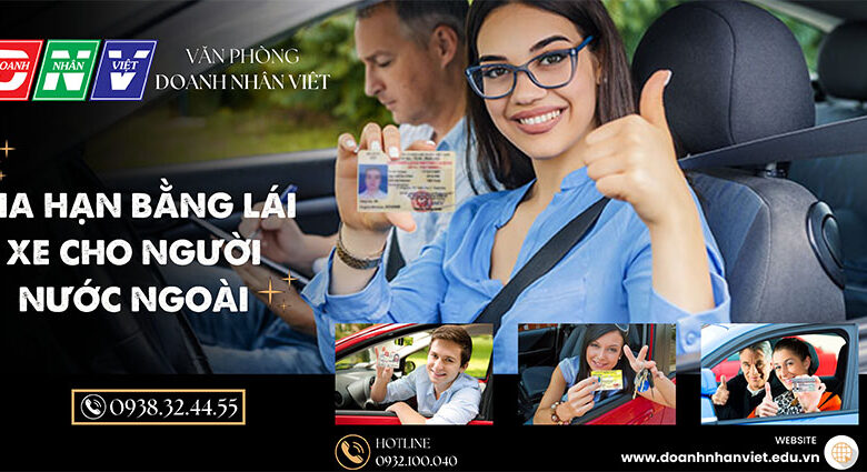 Thủ tục gia hạn bằng lái xe cho người nước ngoài