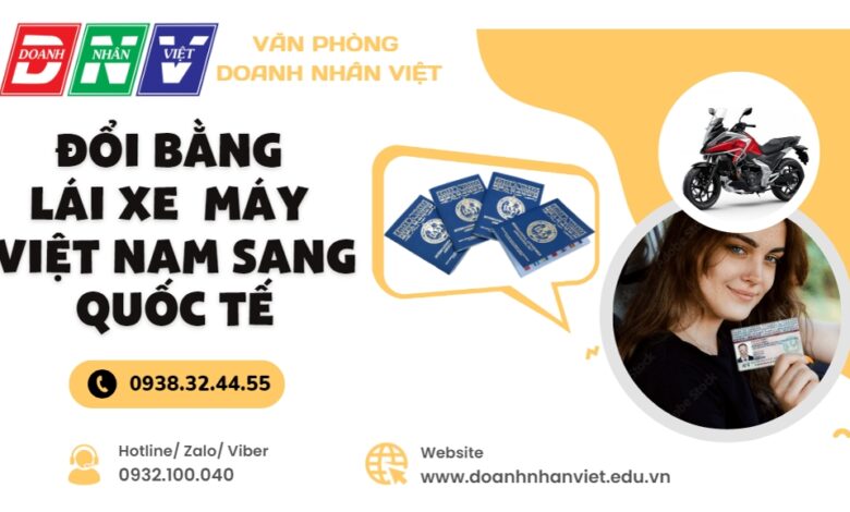 Đổi bằng lái xe máy Việt Nam sang quốc tế