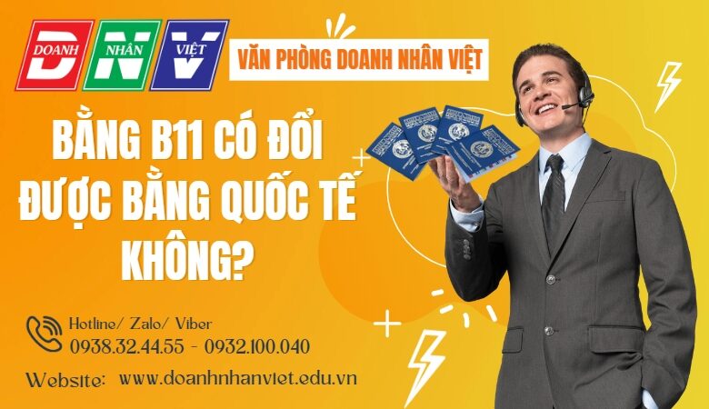 Bằng B11 có đổi được bằng quốc tế không