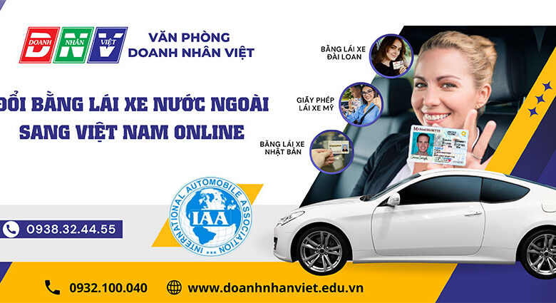 Đổi bằng lái xe nước ngoài sang Việt Nam online