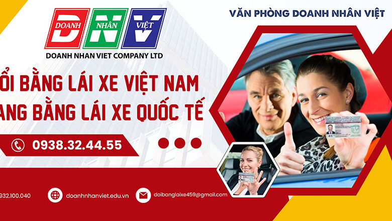 Đổi bằng lái xe Việt Nam sang bằng lái xe quốc tế