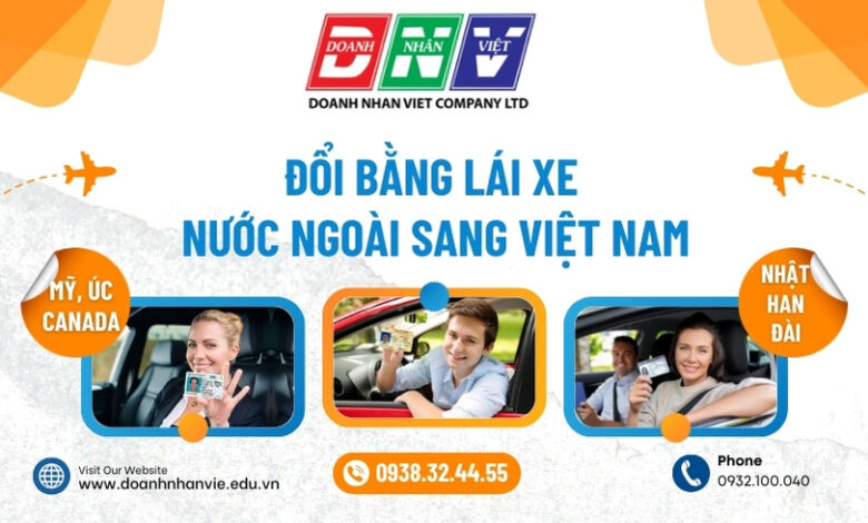 Đổi bằng lái xe nước ngoài sang Việt Nam