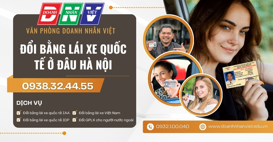 Đổi bằng lái xe quốc tế ở đâu Hà Nội