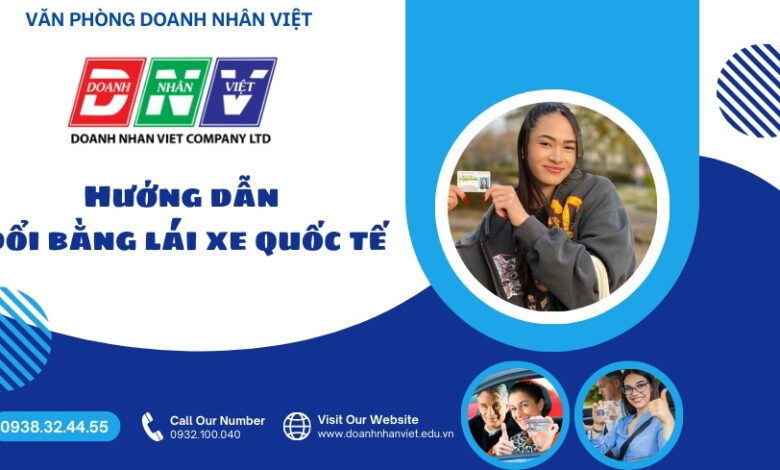 Hướng dẫn đổi bằng lái xe quốc tế