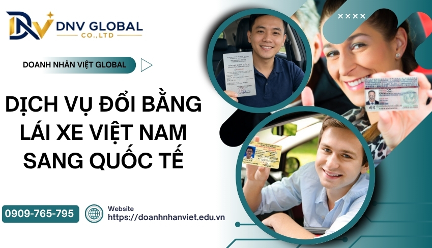 Dịch vụ đổi bằng lái xe Việt Nam sang quốc tế