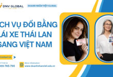 Dịch vụ đổi bằng lái xe Thái Lan sang Việt Nam